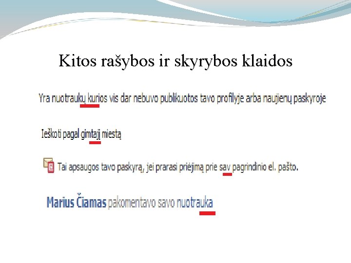 Kitos rašybos ir skyrybos klaidos 