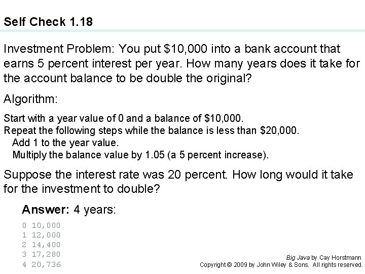 Self Check 1. 18 Investment Problem: You put $10, 000 into a bank account