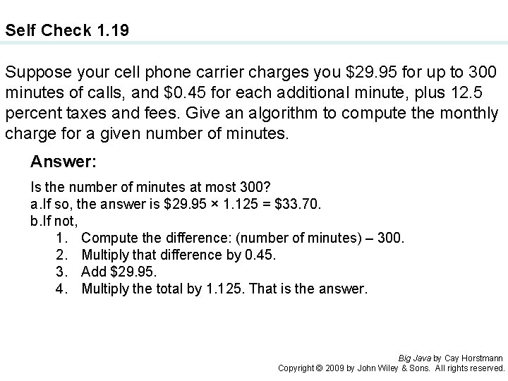 Self Check 1. 19 Suppose your cell phone carrier charges you $29. 95 for