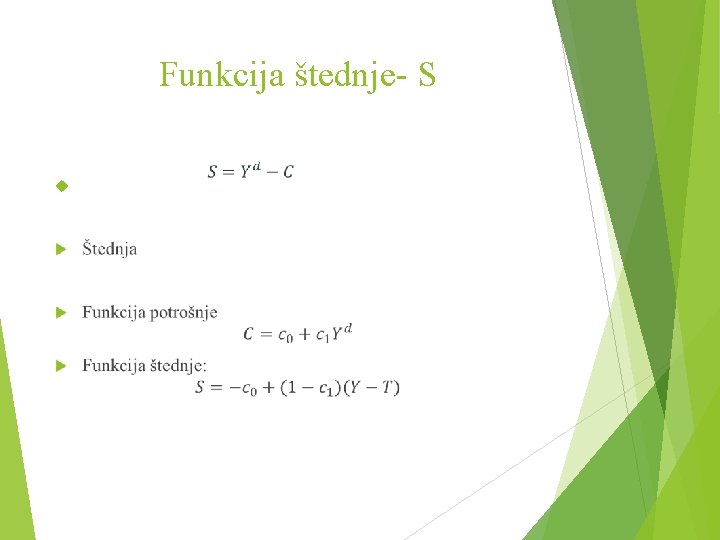 Funkcija štednje- S 