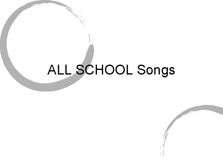 ALL SCHOOL Songs 