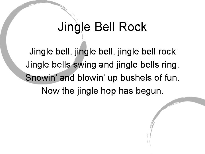 Jingle Bell Rock Jingle bell, jingle bell rock Jingle bells swing and jingle bells