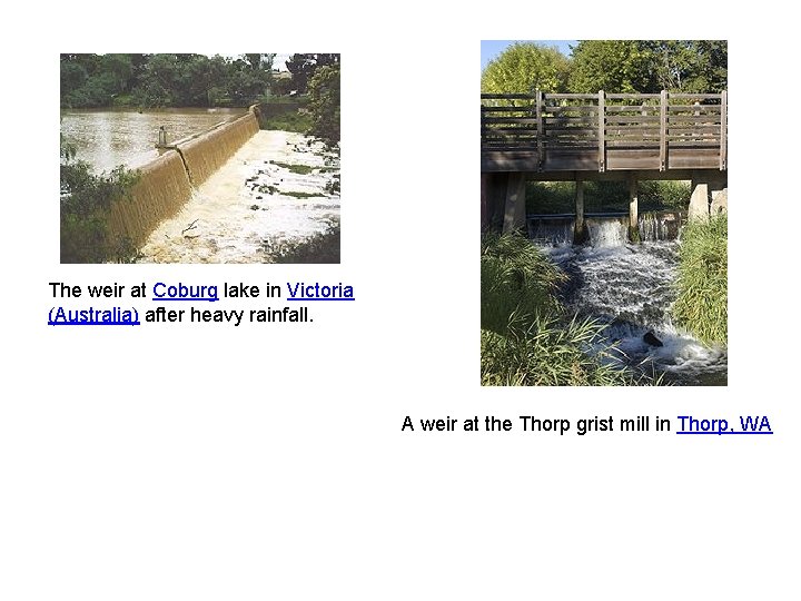 The weir at Coburg lake in Victoria (Australia) after heavy rainfall. A weir at