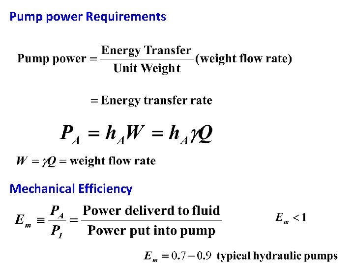 Pump power Requirements Mechanical Efficiency 