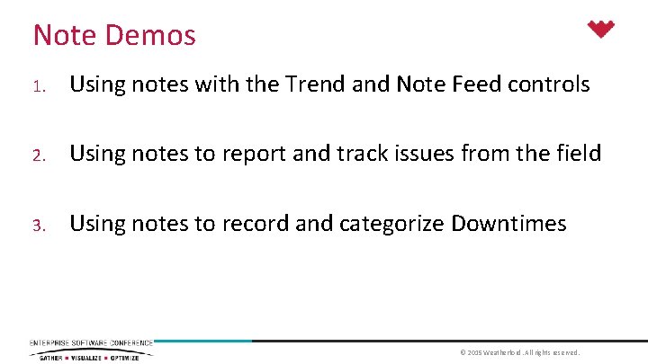 Note Demos 1. Using notes with the Trend and Note Feed controls 2. Using