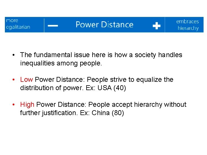  • The fundamental issue here is how a society handles inequalities among people.