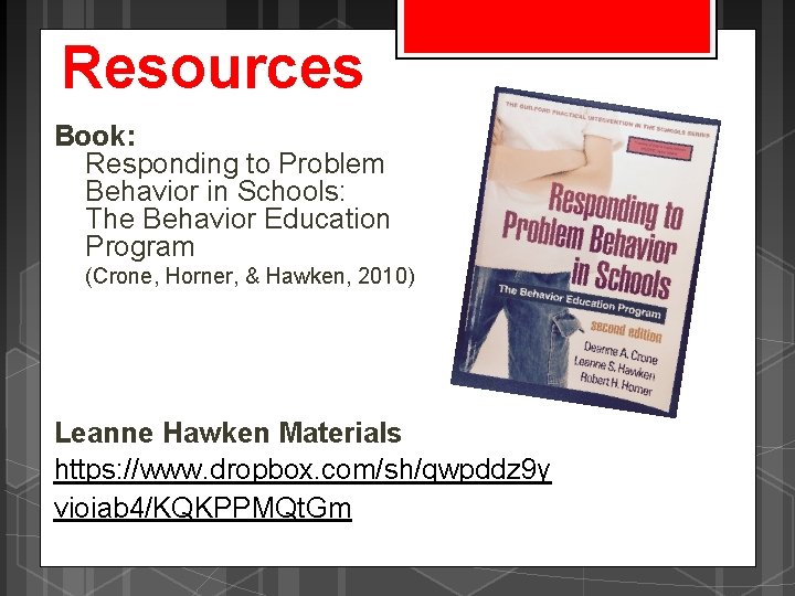 Resources Book: Responding to Problem Behavior in Schools: The Behavior Education Program (Crone, Horner,