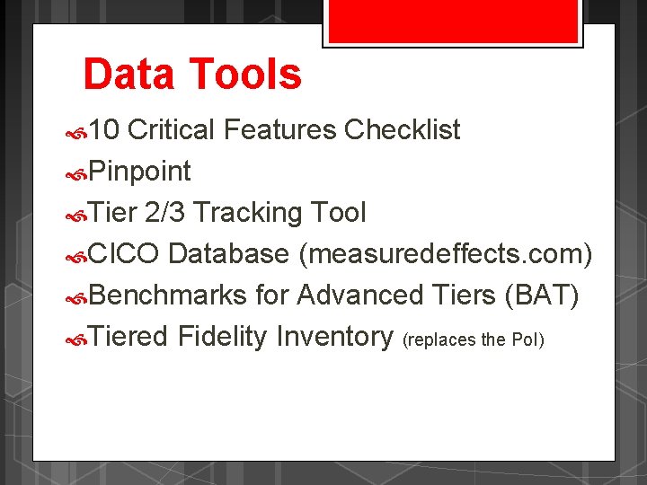 Data Tools 10 Critical Features Checklist Pinpoint Tier 2/3 Tracking Tool CICO Database (measuredeffects.