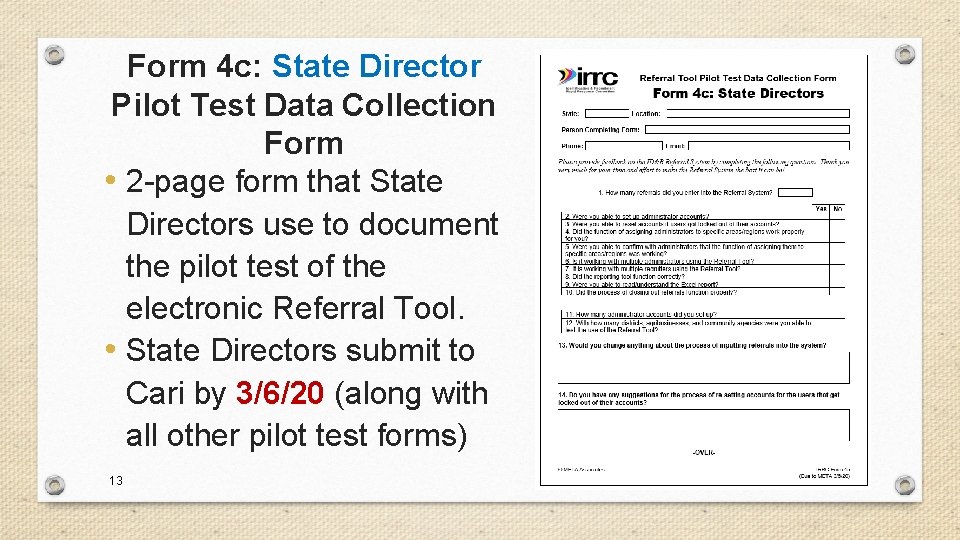 Form 4 c: State Director Pilot Test Data Collection Form • 2 -page form