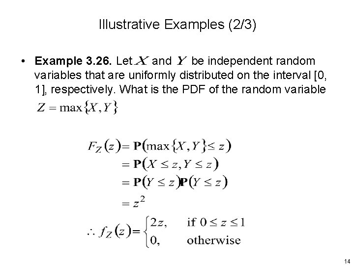 Illustrative Examples (2/3) • Example 3. 26. Let and be independent random variables that