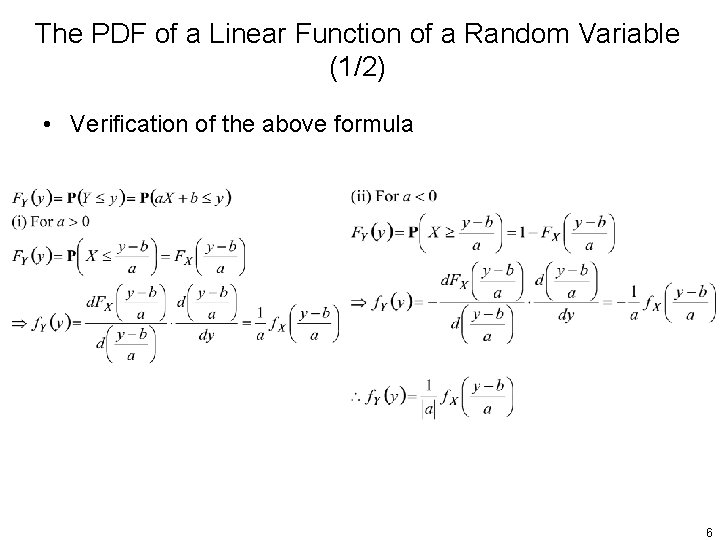 The PDF of a Linear Function of a Random Variable (1/2) • Verification of