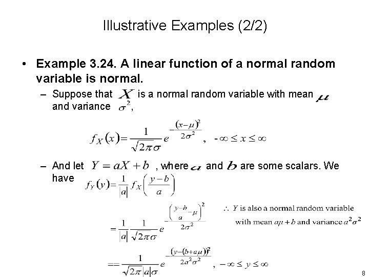 Illustrative Examples (2/2) • Example 3. 24. A linear function of a normal random