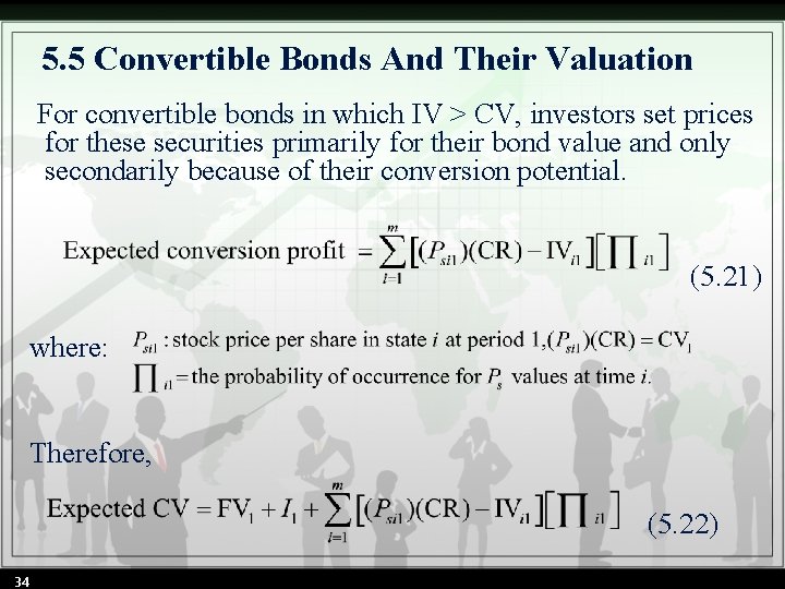 5. 5 Convertible Bonds And Their Valuation For convertible bonds in which IV >