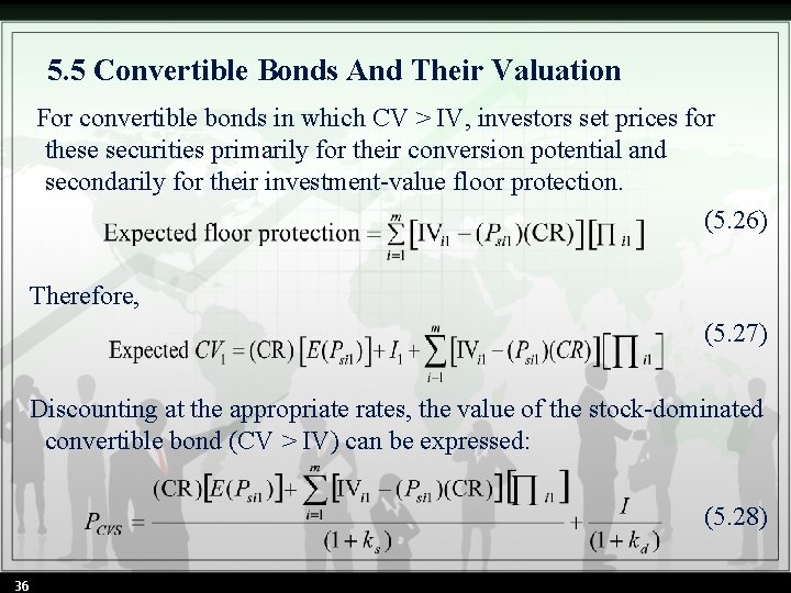 5. 5 Convertible Bonds And Their Valuation For convertible bonds in which CV >