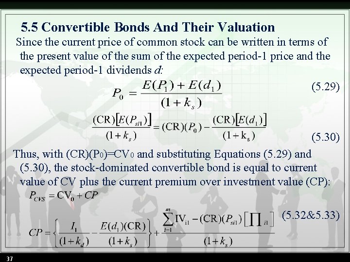 5. 5 Convertible Bonds And Their Valuation Since the current price of common stock