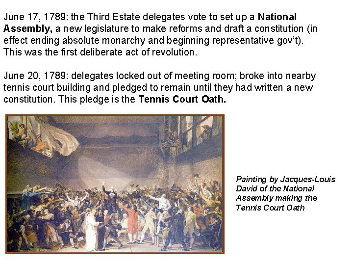 June 17, 1789: the Third Estate delegates vote to set up a National Assembly,