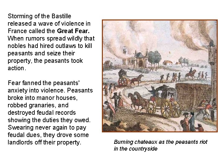 Storming of the Bastille released a wave of violence in France called the Great