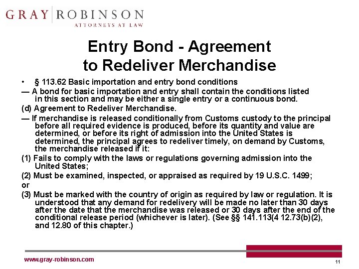 Entry Bond - Agreement to Redeliver Merchandise • § 113. 62 Basic importation and