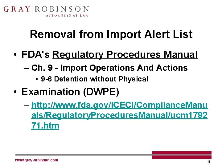 Removal from Import Alert List • FDA's Regulatory Procedures Manual – Ch. 9 -