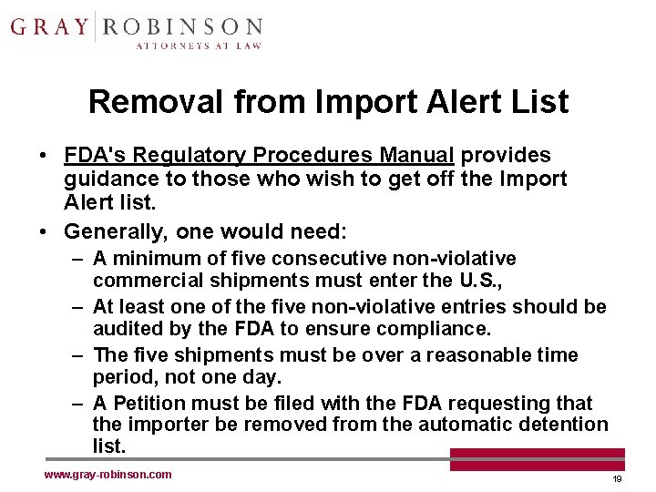 Removal from Import Alert List • FDA's Regulatory Procedures Manual provides guidance to those