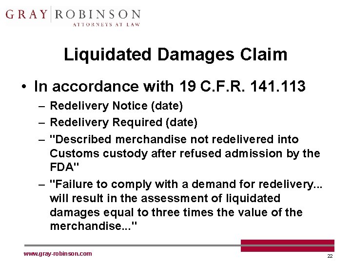 Liquidated Damages Claim • In accordance with 19 C. F. R. 141. 113 –