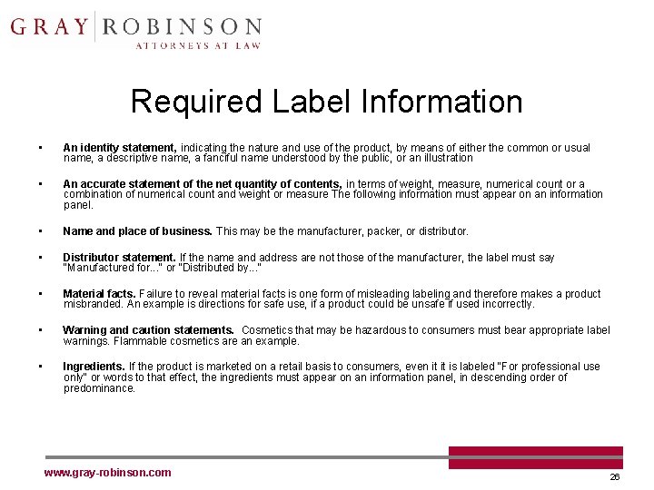 Required Label Information • An identity statement, indicating the nature and use of the