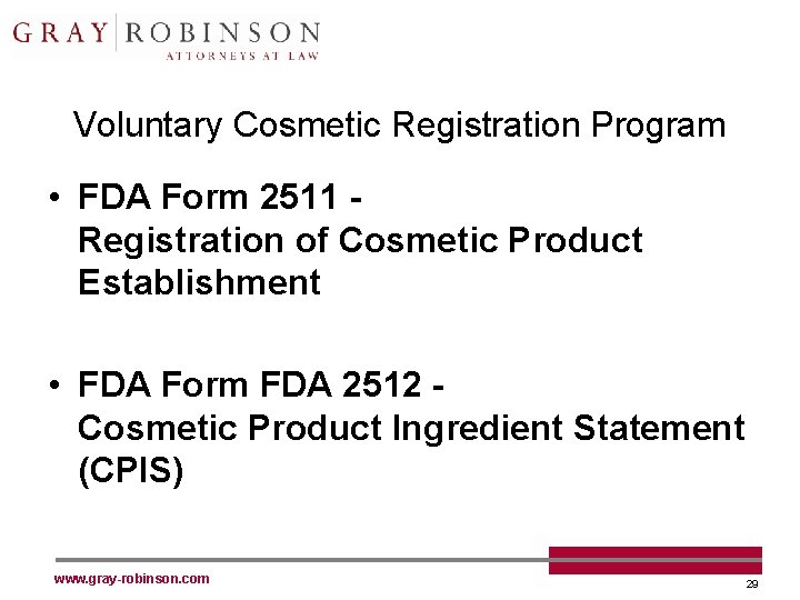 Voluntary Cosmetic Registration Program • FDA Form 2511 Registration of Cosmetic Product Establishment •