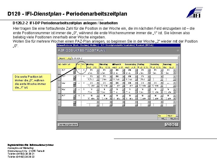 D 120 - IFI-Dienstplan - Periodenarbeitszeitplan D 120. 2 -2 IFI-DP Periodenarbeitszeitplan anlegen /