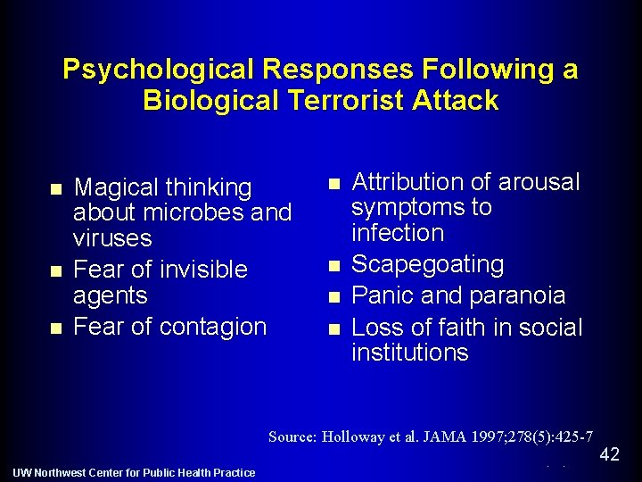 Psychological Responses Following a Biological Terrorist Attack n n n Magical thinking about microbes