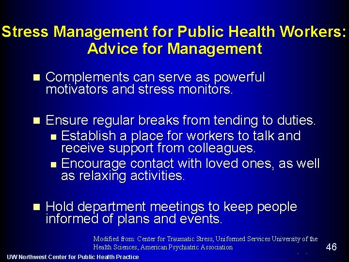 Stress Management for Public Health Workers: Advice for Management n Complements can serve as