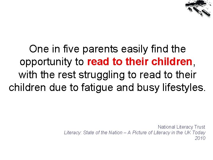 One in five parents easily find the opportunity to read to their children, with