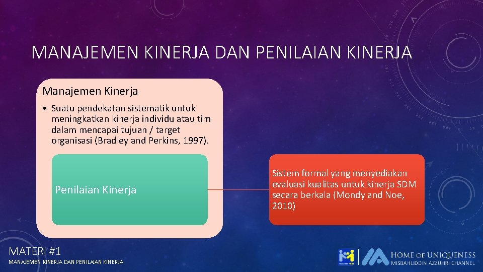 MANAJEMEN KINERJA DAN PENILAIAN KINERJA Manajemen Kinerja • Suatu pendekatan sistematik untuk meningkatkan kinerja