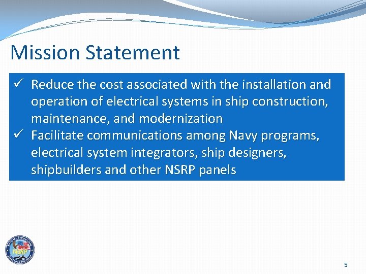 Mission Statement ü Reduce the cost associated with the installation and operation of electrical