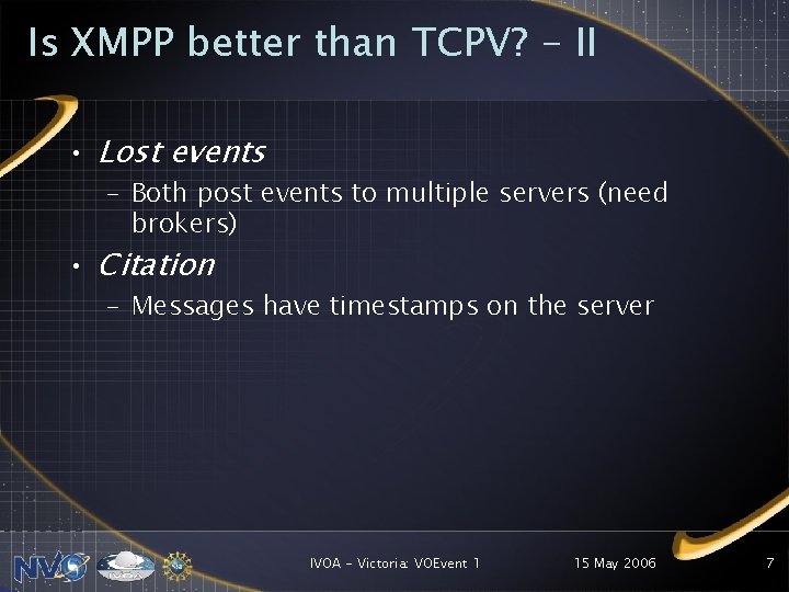 Is XMPP better than TCPV? - II • Lost events – Both post events