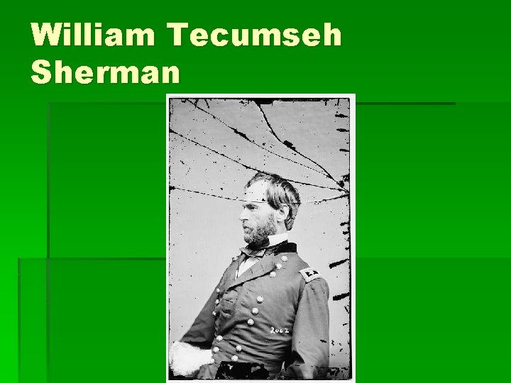 William Tecumseh Sherman 