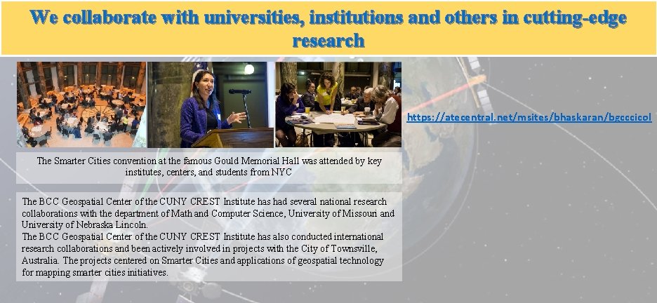 We collaborate with universities, institutions and others in cutting-edge research https: //atecentral. net/msites/bhaskaran/bgcccicol The