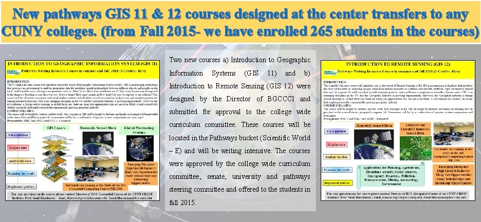 New pathways GIS 11 & 12 courses designed at the center transfers to any