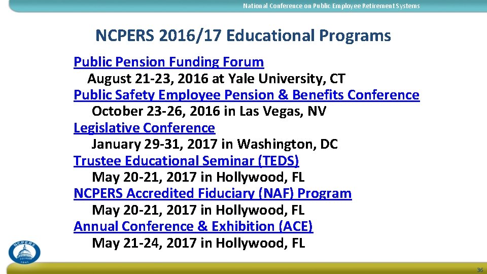 National Conference on Public Employee Retirement Systems NCPERS 2016/17 Educational Programs Public Pension Funding