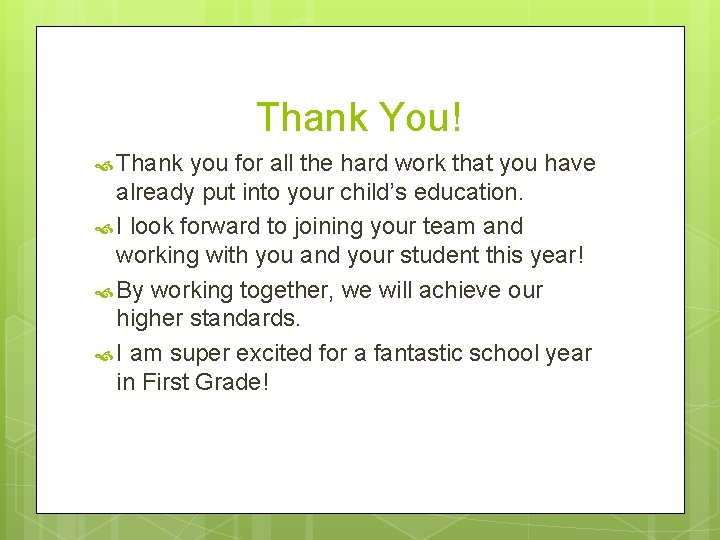 Thank You! Thank you for all the hard work that you have already put