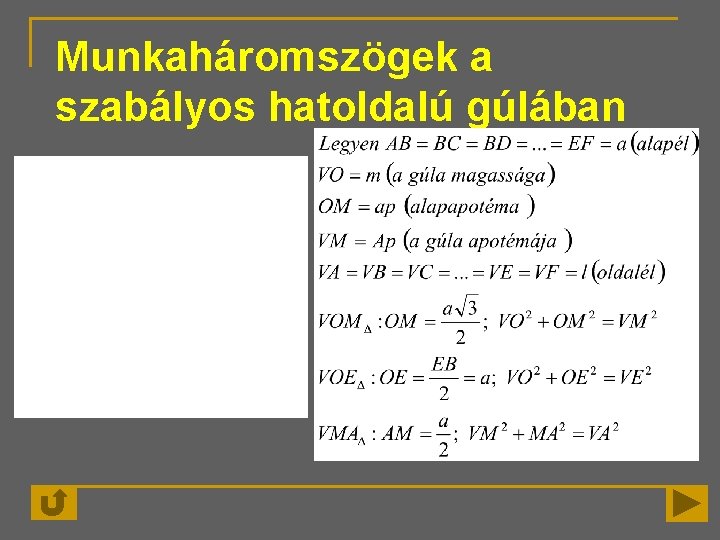 Munkaháromszögek a szabályos hatoldalú gúlában 