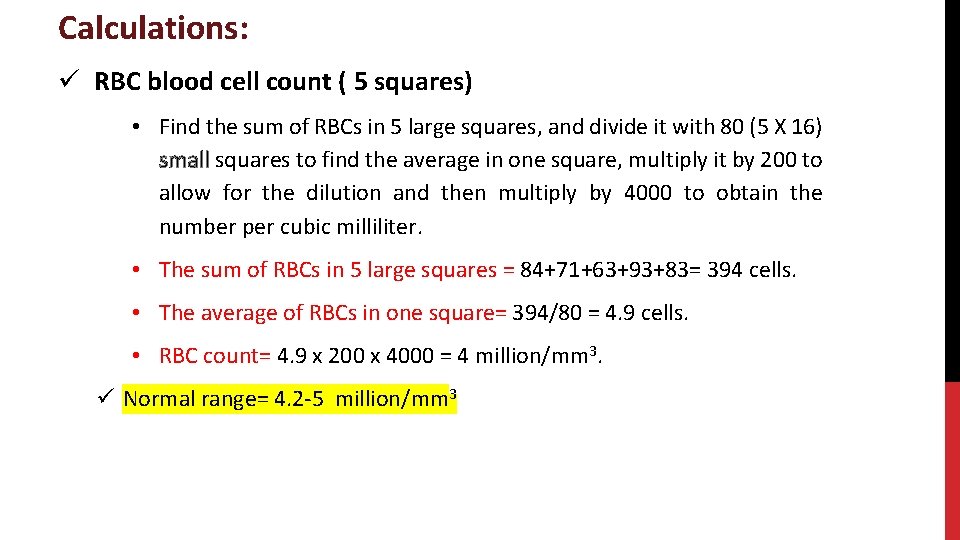 Calculations: ü RBC blood cell count ( 5 squares) • Find the sum of