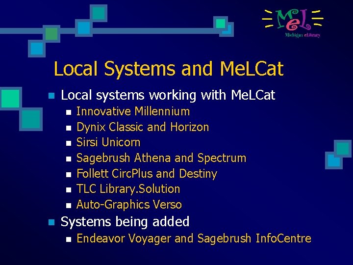 Local Systems and Me. LCat n Local systems working with Me. LCat n n