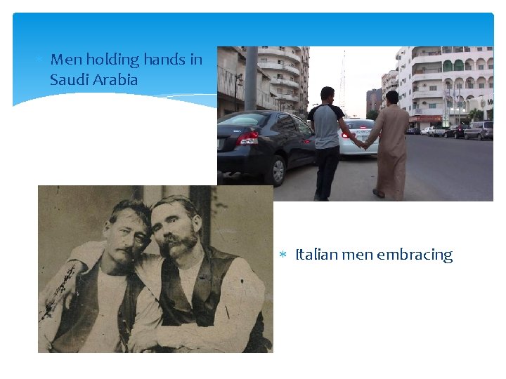  Men holding hands in Saudi Arabia Italian men embracing 