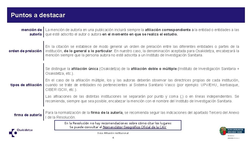 Puntos a destacar mención de autoría La mención de autoría en una publicación incluirá