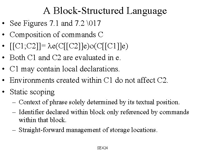 A Block-Structured Language • • See Figures 7. 1 and 7. 2 �17 Composition