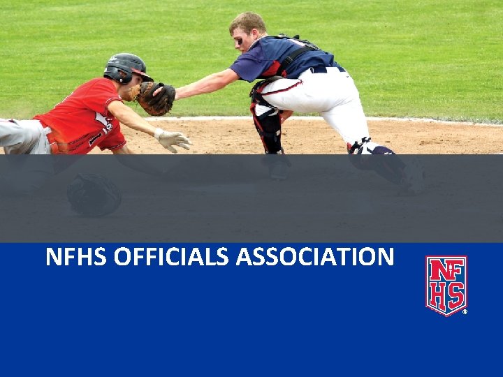 NFHS OFFICIALS ASSOCIATION 