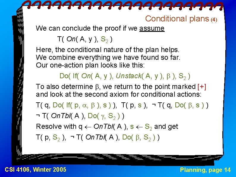 Conditional plans (4) We can conclude the proof if we assume T( On( A,