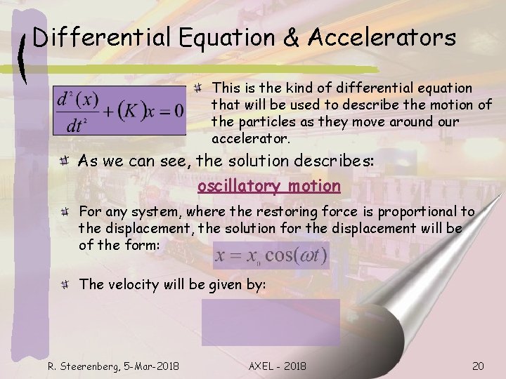 Differential Equation & Accelerators This is the kind of differential equation that will be