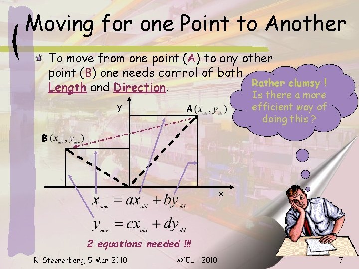 Moving for one Point to Another To move from one point (A) to any