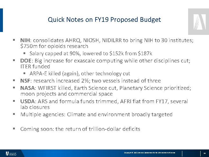 Quick Notes on FY 19 Proposed Budget § NIH: consolidates AHRQ, NIOSH, NIDILRR to